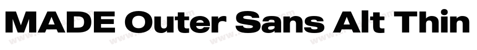 MADE Outer Sans Alt Thin PERSONAL USE字体转换